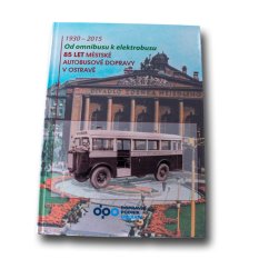 Kniha 85 LET MĚSTSKÉ AUTOBUSOVÉ DOPRAVY V OSTRAVĚ